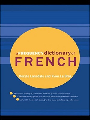 A Frequency Dictionary of French: Core Vocabulary for Learners