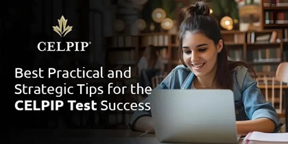 نکات کلیدی برای آمادگی آزمون CELPIP