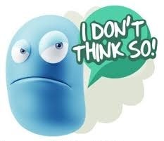 I don’t think so. — فکر نکنم