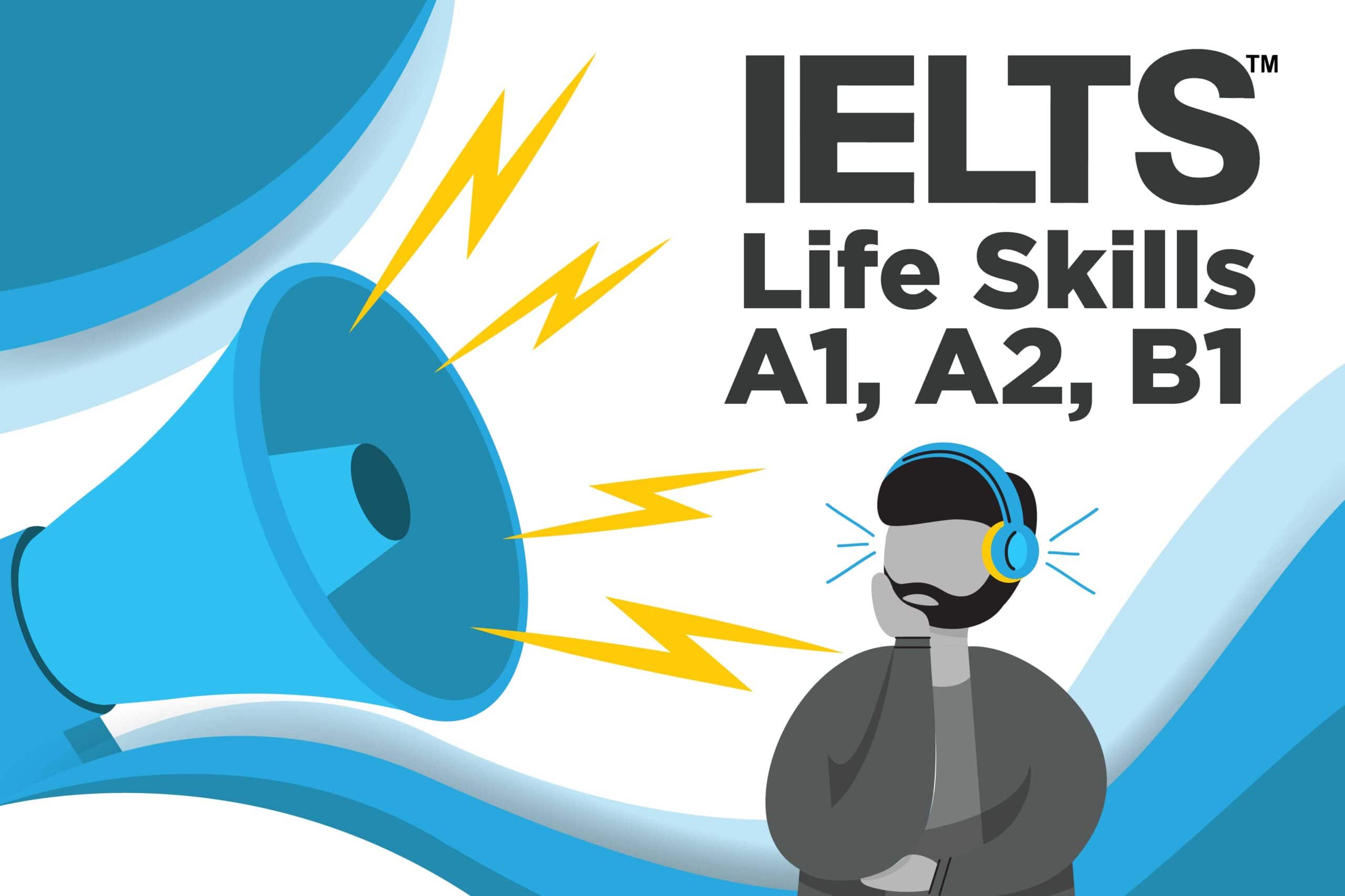 آیلتس لایف اسکیلز( IELTS Life Skills) تنها با مرکز تخصصی آیلتس دید